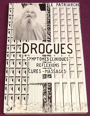 Seller image for DROGUES - Symptmes cliniques - Rflexions - Cures - Massages for sale by LE BOUQUINISTE