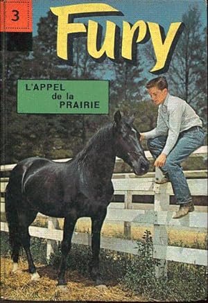 Seller image for Fury. L'appel de la prairie for sale by L'ivre d'Histoires