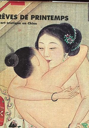 Image du vendeur pour REVES DE PRINTEMPS. L'ART EROTIQUE EN CHINE mis en vente par Le-Livre