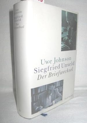 Seller image for Uwe Johnson - Siegfried Unseld Der Briefwechsel for sale by Antiquariat Zinnober