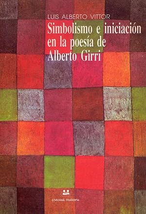 Seller image for SIMBOLISMO E INICIACION EN LA POESIA DE ALBERTO GIRRI for sale by Buenos Aires Libros