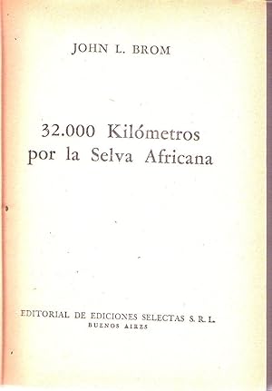 32.000 KILOMETROS POR LA SELVA AFRICANA