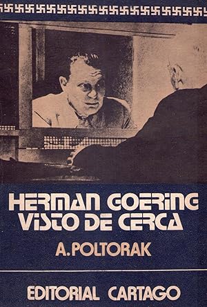 HERMANN GOERING VISTO DE CERCA