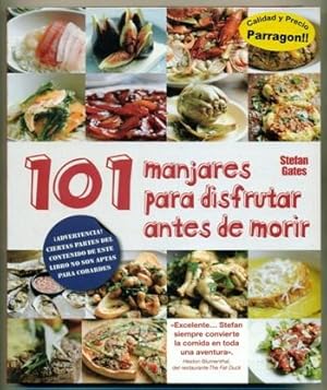 Imagen del vendedor de 101 MANJARES PARA DISFRUTAR ANTES DE MORIR a la venta por Ducable Libros