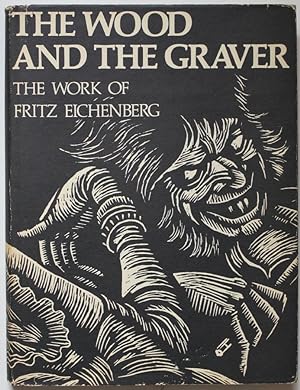 The Wood and the Graver: The Work of Fritz Eichenberg