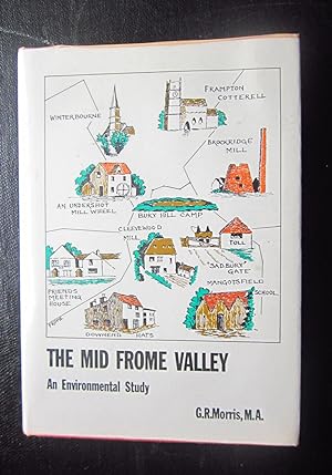Seller image for The Mid Frome Valley: An Environmental Study for sale by anglimm books