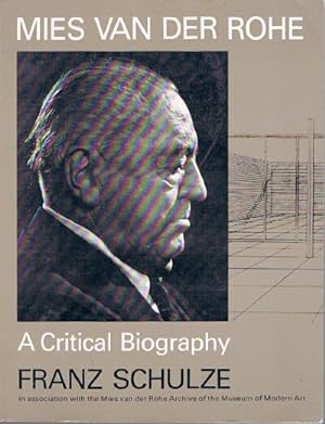 Seller image for Mies van der Rohe: A Critical Biography for sale by Round Table Books, LLC