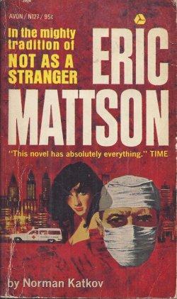 Seller image for ERIC MATTSON for sale by Books from the Crypt