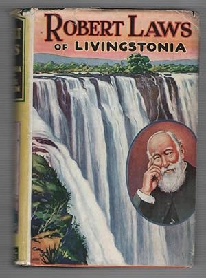 Robert Laws of Livingstonia