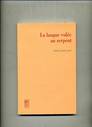 Bild des Verkufers fr LA LANGUE VOLE AU SERPENT. zum Verkauf von Librairie CLERC