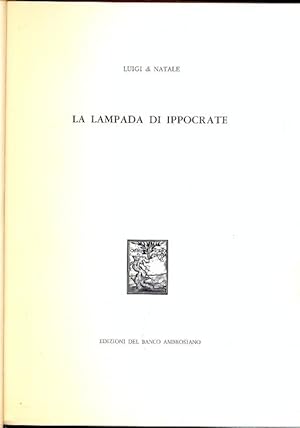 Imagen del vendedor de La Lampada di Ippocrate. a la venta por Libreria M. T. Cicerone