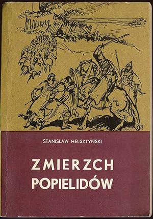 Bild des Verkufers fr Zmierzch Popielidow. Saga z drugiej polowy IX wieku zum Verkauf von POLIART Beata Kalke