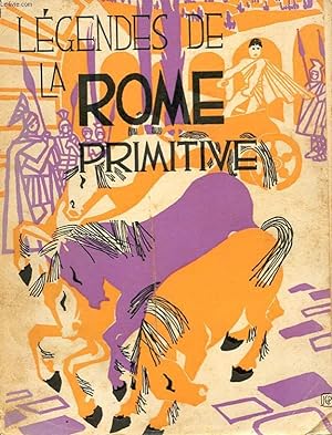 Bild des Verkufers fr LEGENDES DE LA ROME PRIMITIVE. zum Verkauf von Le-Livre