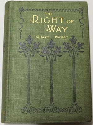 Image du vendeur pour The Right of Way (being the Story of Charley Steele and another) mis en vente par H4o Books