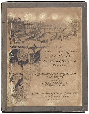 Image du vendeur pour Du Ier au XXe. Les Arrondissements de Paris. Vingt Eaux-Fortes Originales de Eugne Bjot. mis en vente par Sims Reed Ltd ABA ILAB