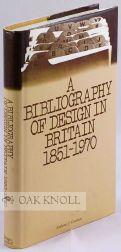 Imagen del vendedor de BIBLIOGRAPHY OF DESIGN IN BRITAIN 1851-1970.|A a la venta por Oak Knoll Books, ABAA, ILAB
