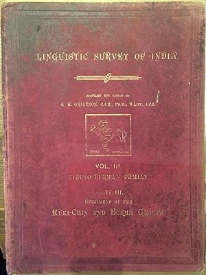 Seller image for Linguistic Survey of India. Vol. III. Tibeto-Burman Family. Part III. Specimens of the Kuki-Chin and Burma Groups. for sale by Arthur Probsthain