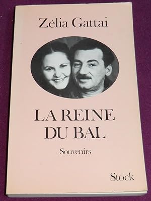 Seller image for LA REINE DU BAL - Souvenirs for sale by LE BOUQUINISTE