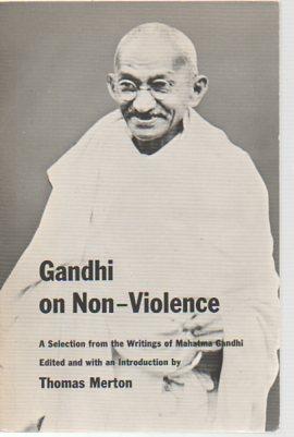 Seller image for Gandhi on Non-Violence: Selected Texts from Mohandas K. Gandhi's "Non-Violence in Peace and war" for sale by Bookfeathers, LLC