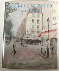 Image du vendeur pour Stokely Webster and His Paris: New York, London,and Venice mis en vente par Resource Books, LLC