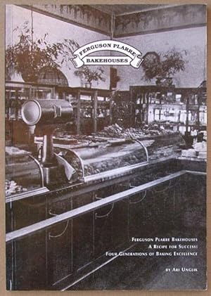 Immagine del venditore per Ferguson Plarre Bakehouses : A Recipe For Success : Four Generations Of Baking Excellence. venduto da Lost and Found Books