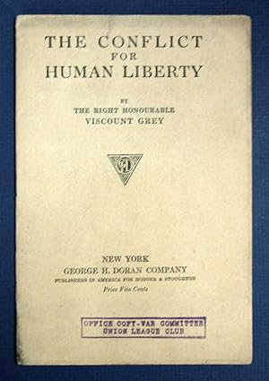 Imagen del vendedor de The CONFLICT For HUMAN LIBERTY.; From the Preface to 'America and Freedom', an English edition of Woodrow Wilson's Statements on the War a la venta por Tavistock Books, ABAA