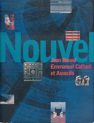 Image du vendeur pour Nouvel. Jean Nouvel, Emmanuel Cattani et Associs. [publ. on the occasion of the Jean Nouvel Exhibition: December 1992 - February 1993, Institute of Contemporary Arts, London, Mai - Octobre 1993, Arc en Rve Centre d'Architecture, Bordeaux. Ed.: Iwona Blazwick . Essays: Brian Hatton and Jacques Lucan] mis en vente par Fundus-Online GbR Borkert Schwarz Zerfa