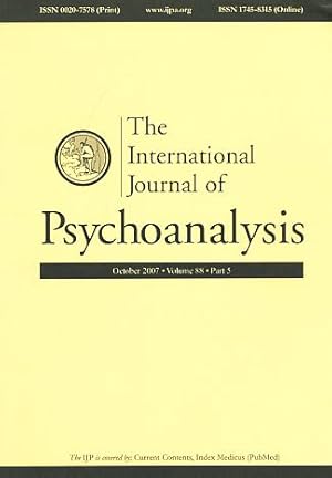 Imagen del vendedor de The International Journal of Psychoanalysis. October 2007. Volume 88, Part 5. Incorporating the International Review of Psycho-Analysis. a la venta por Fundus-Online GbR Borkert Schwarz Zerfa