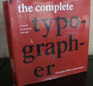 Seller image for The Complete Typographer: A Manual for Designing With Type for sale by The Wild Muse