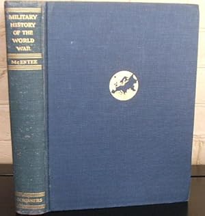 Seller image for Military History of the World War - A Complete Account of the Campaigns on All Fronts - Accompanied by 456 maps and Diagrams for sale by The Wild Muse