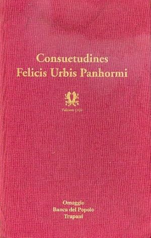 Immagine del venditore per Consuetudines Felicis Urbis Panhormi - consuetudini della felice citt di palermo venduto da Libreria Del Corso