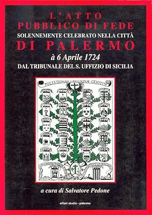 Immagine del venditore per l' atto pubblico di fede solennemente celebrato nella citt di palermo  6 aprile 1724 dAl tribunale del s. uffizio di sicilia venduto da Libreria Del Corso