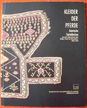 Kleider der Pferde - Asiatische Satteldecken aus der Sammlung des Salgo Trust for Education, New ...