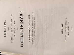 Imagen del vendedor de OBSERVACIONES SOBRE EL CONSEJO DADO AL PARTIDO MODERADO POR D. JUAN ILLAS Y VIDAL, O SEA UN CONSEJO A LOS ESPAOLES. a la venta por Libreria Anticuaria Farr