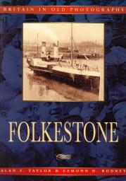 Folkestone. A second selection in old photographs