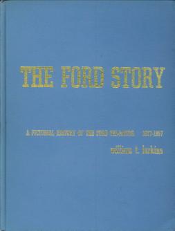 The Ford story. A pictorial history of the Ford Tri-Motor 1927 - 1957