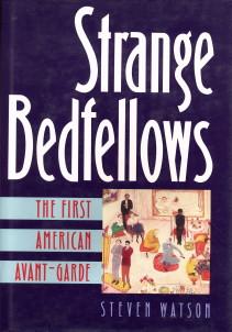 Seller image for Strange bedfellows. The first American avant-garde for sale by Antiquariaat Parnassos vof