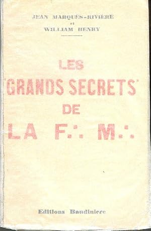 Les grands secrets de la F.'. M.'.