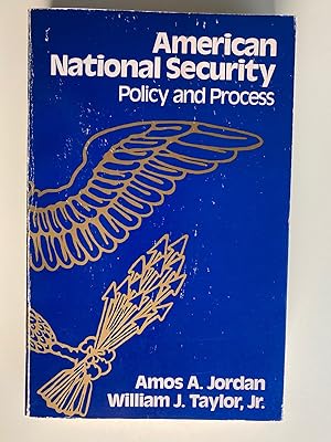 Image du vendeur pour American National Security: Policy and Process mis en vente par M.S.  Books