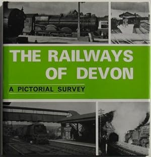 The Railways of Devon: A Pictorial Survey