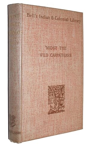 'Midst The Wild Carpathians. Translated by R. Nisbet Bain.