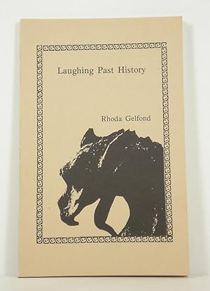 Imagen del vendedor de Laughing past History: [poems] a la venta por Banjo Booksellers, IOBA