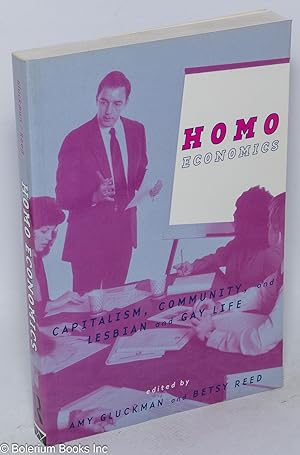 Seller image for Homo Economics: capitalism, community, and lesbian and gay life for sale by Bolerium Books Inc.