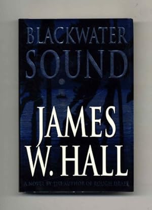 Seller image for Blackwater Sound - 1st Edition/1st Printing for sale by Books Tell You Why  -  ABAA/ILAB