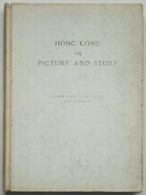 Imagen del vendedor de Hong Kong in picture and story, a la venta por LIBRAIRIE L'OPIOMANE