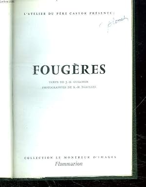 Bild des Verkufers fr L ATELIER DU PERE CASTOR PRESENTE : FOUGERES. zum Verkauf von Le-Livre