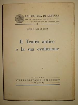 Imagen del vendedor de Il teatro antico e la sua evoluzione a la venta por Libreria Ex Libris ALAI-ILAB/LILA member