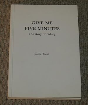 Give Me Five Minutes. The story of Sidney.