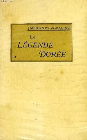 Bild des Verkufers fr LA LEGENDE DOREE, 2e SERIE zum Verkauf von Le-Livre