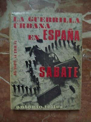 Image du vendeur pour LA GUERRILLA URBANA EN ESPAA: SABAT mis en vente par Itziar Arranz Libros & Dribaslibros